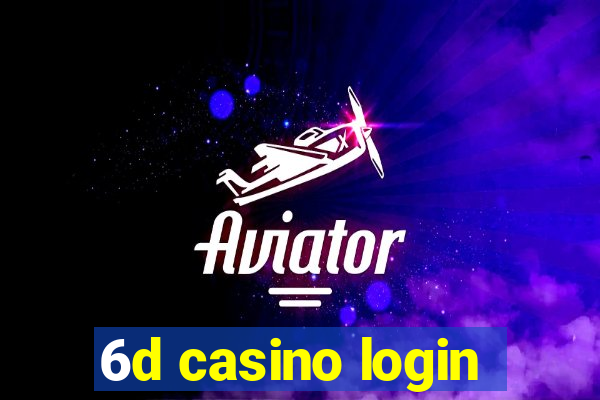 6d casino login